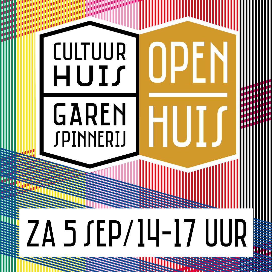 Open Huis Cultuurhuis de Garenspinnerij, zaterdag 5 september 14-17 uur